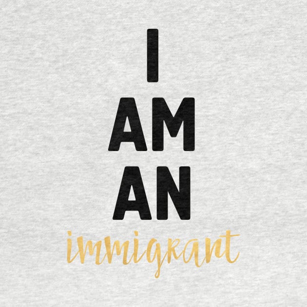 I Am an Immigrant by deificusArt